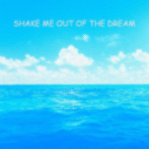 LKFFCT – Shake me out of the&nbsp;dream