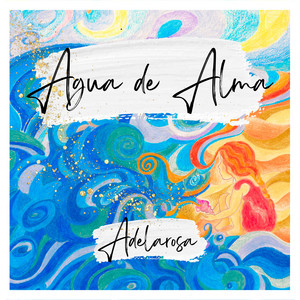 Adelarosa x Lantifaz – Agua de alma (feat.&nbsp;Lantifaz)