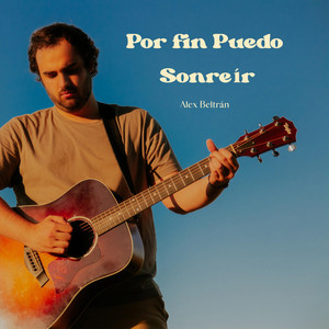 Alex Beltrán – Por Fin Puedo&nbsp;Sonreir