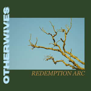 Otherwives – Redemption&nbsp;Arc
