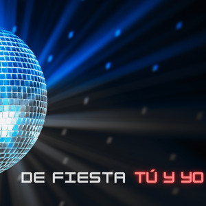 Tovar – De Fiesta Tú y Yo