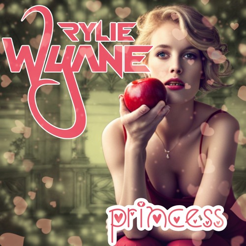 Rylie Wyane –&nbsp;Princess