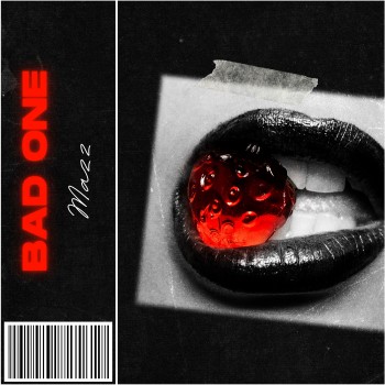 MAZZ – Bad&nbsp;One