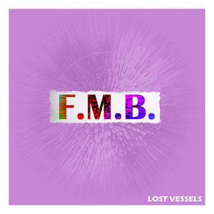 Lost Vessels –&nbsp;F.M.B