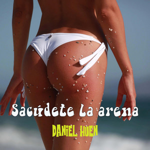 Daniel Huen – Sacúdete La&nbsp;Arena