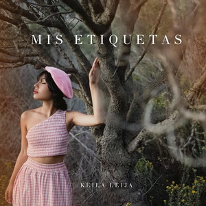 Keila Leija -Mis&nbsp;Etiquetas