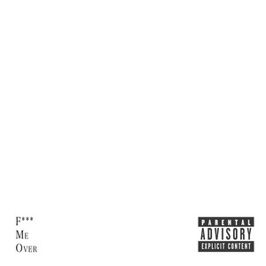 David Michael Frank – F*** Me Over