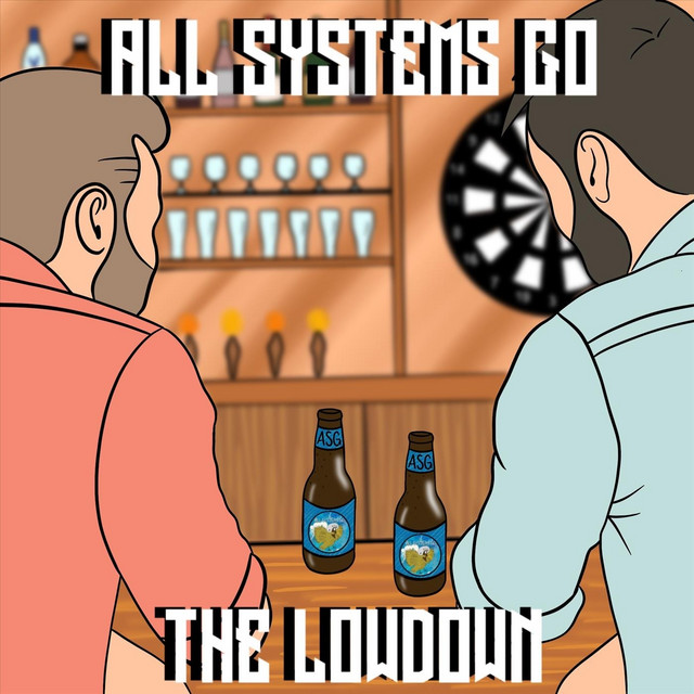 All Systems Go – The&nbsp;Lowdown