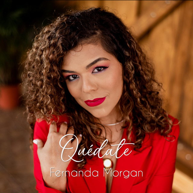 Fernanda Morgan –&nbsp;Quédate