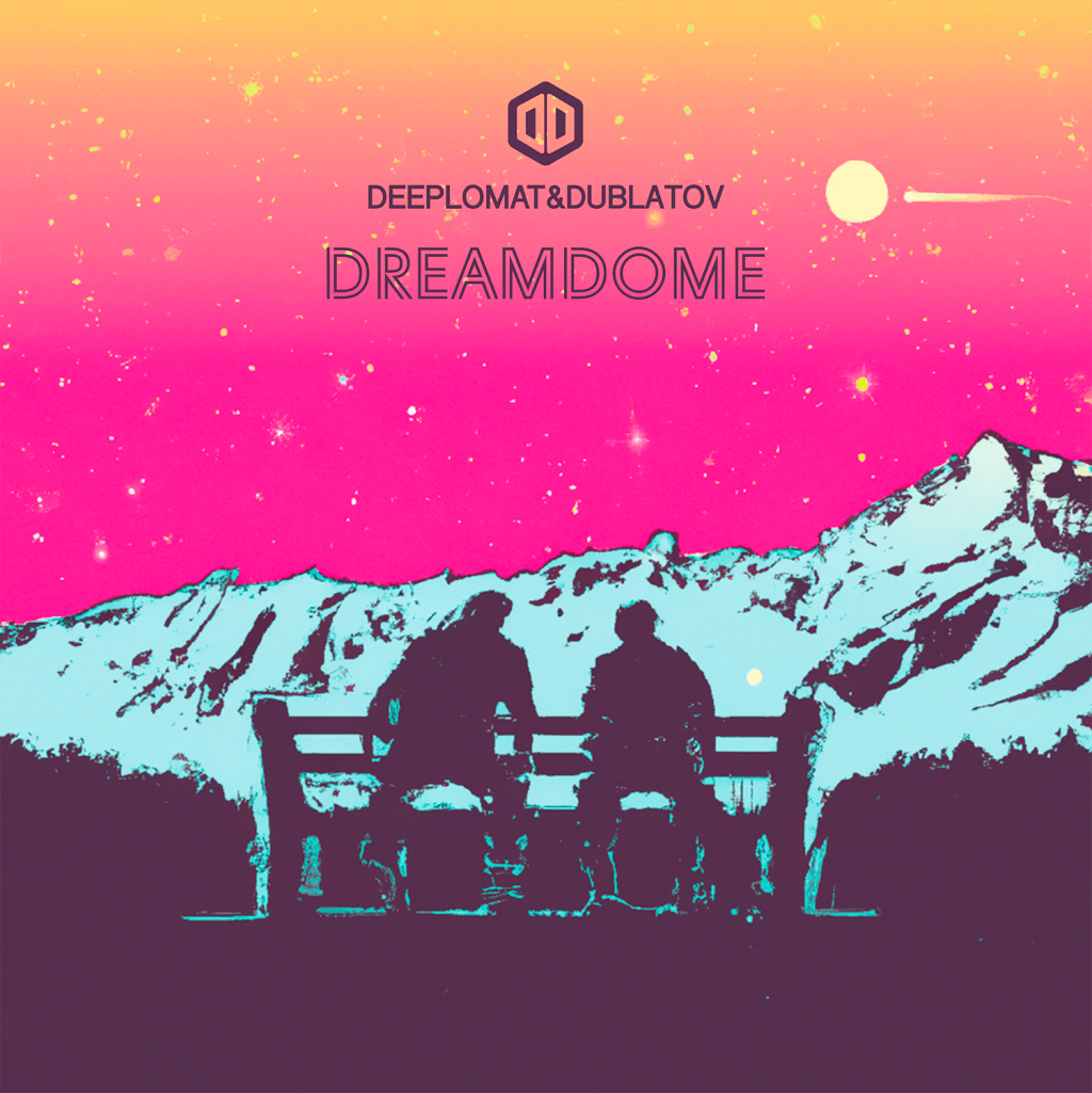 DEEPLOMAT & DUBLATOV – Dream&nbsp;Dome