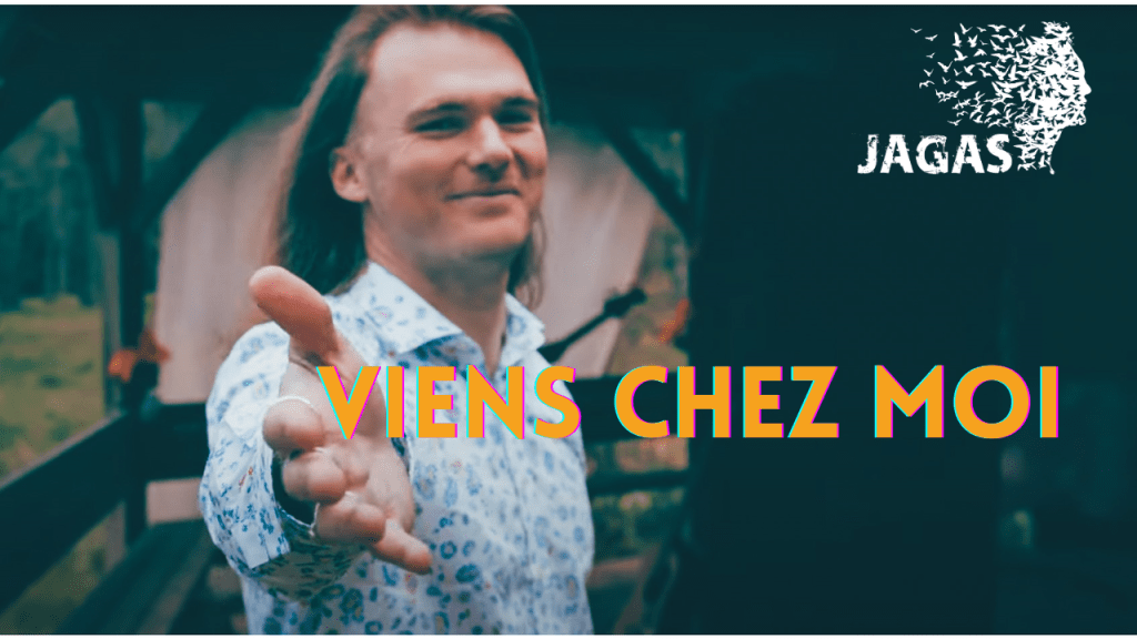 JAGAS – Viens chez&nbsp;Moi