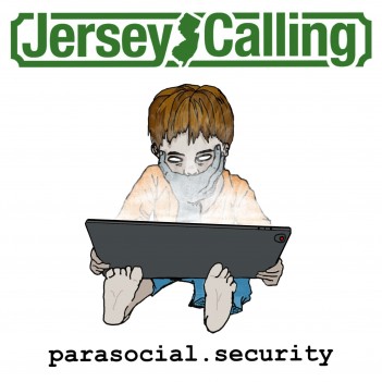JERSEY CALLING – Parasocial&nbsp;Security