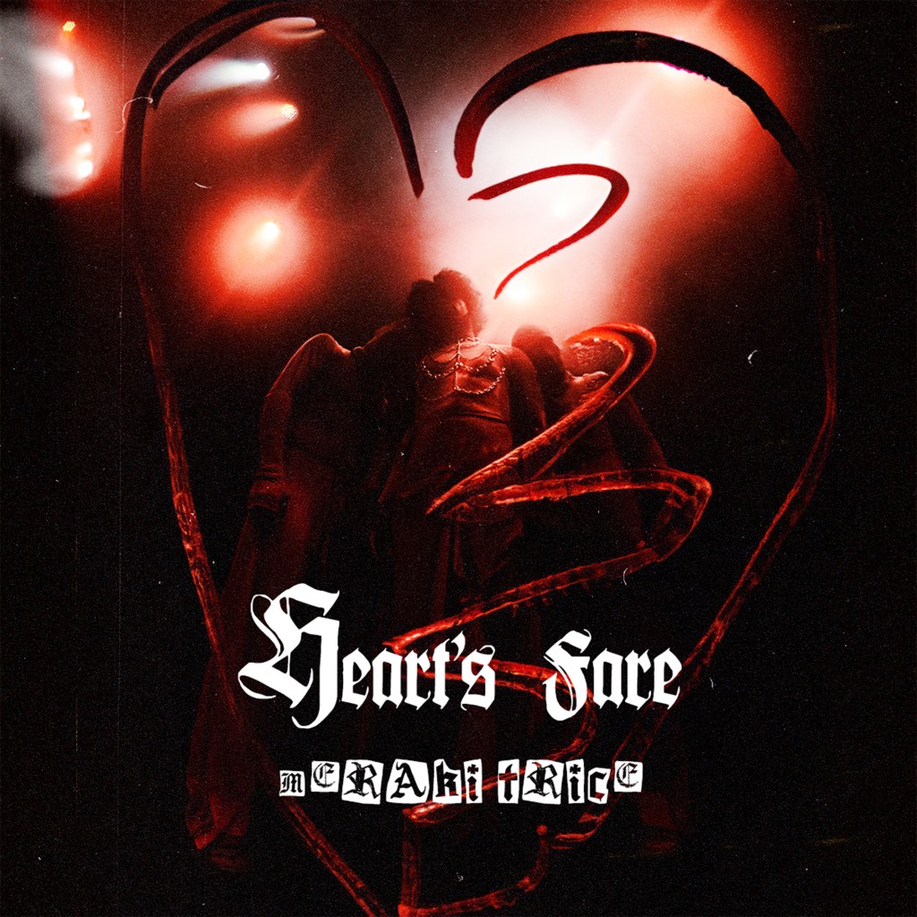 MERAKI TRICE – Heart’s&nbsp;Fare