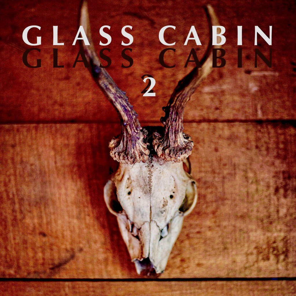 GLASS CABIN – GLASS CABIN&nbsp;2