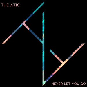 The ATIC – Never let you&nbsp;go