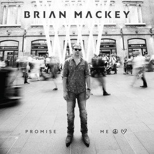 Brian Mackey – Promise Me (Remix by Brian Mackey&nbsp;)