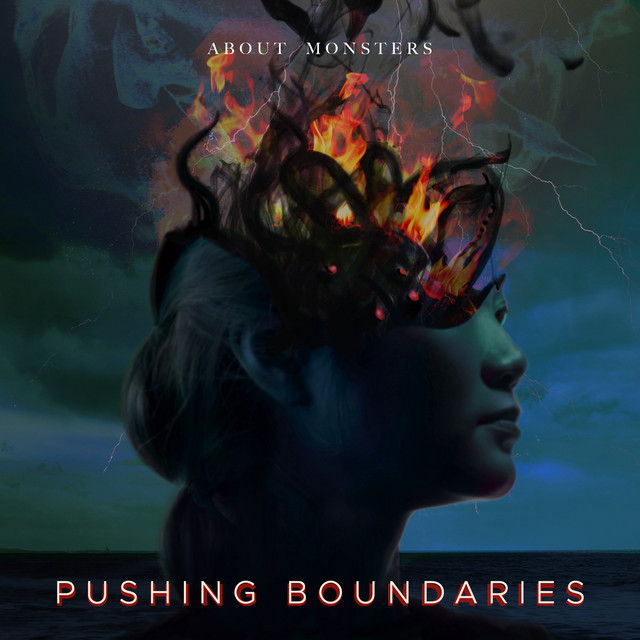 About Monsters – Pushing Boundaries (feat. Aaron Steineker of Rising Insane)