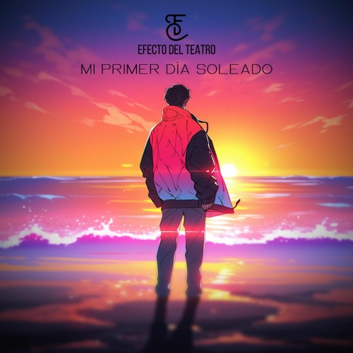 Efecto Del Teatro x Louie Maxx – Mi Primer Dia&nbsp;Soleado