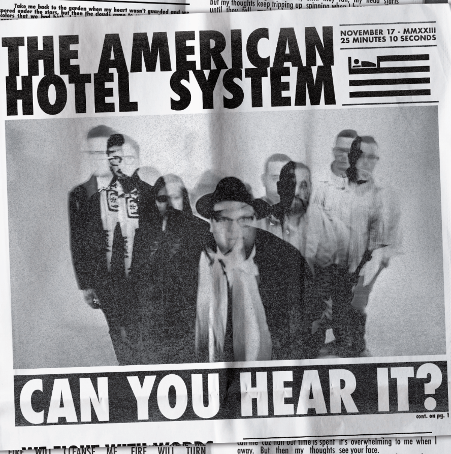 THE AMERICAN HOTEL SYSTEM – Can You Hear&nbsp;It?