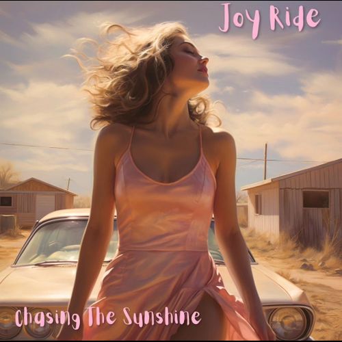 Chasing The Sunshine –&nbsp;Joyride