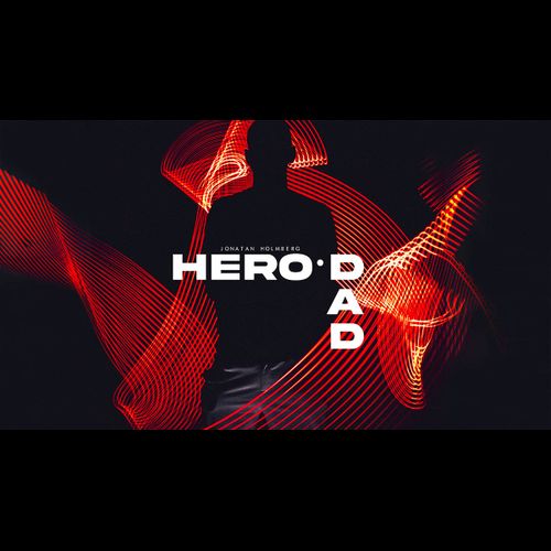 Jonatan Holmberg – Hero&nbsp;dad
