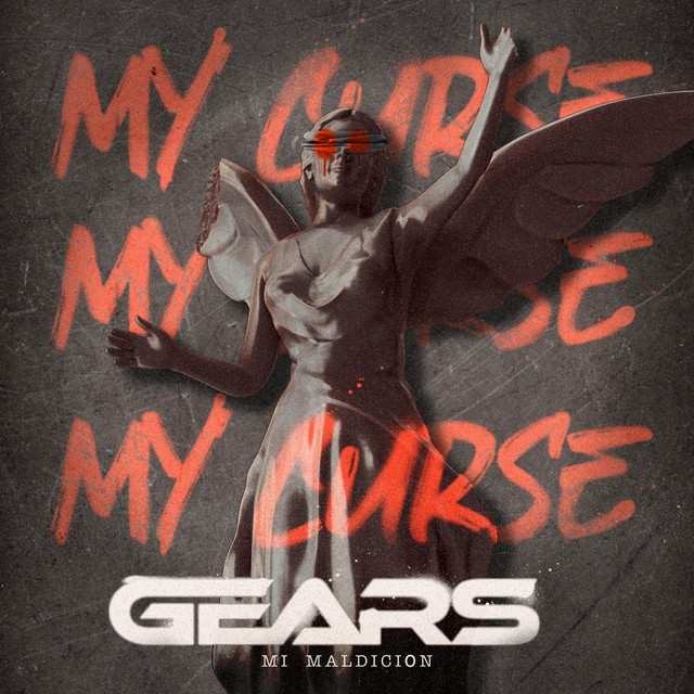 Gears – My Curse (Mi Maldición)