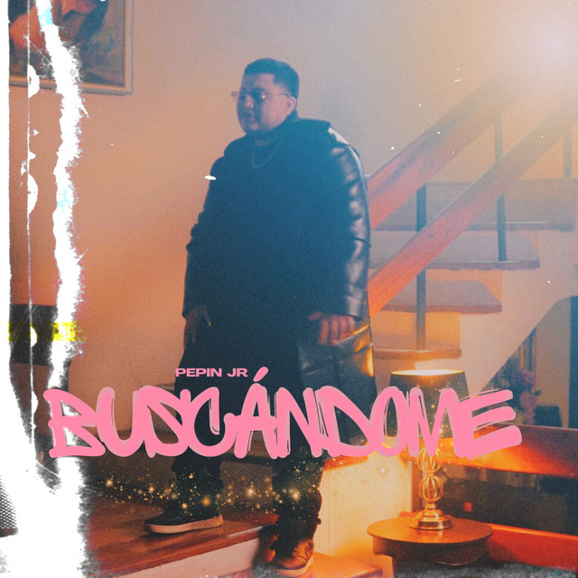 Pepin Jr –&nbsp;Buscandome