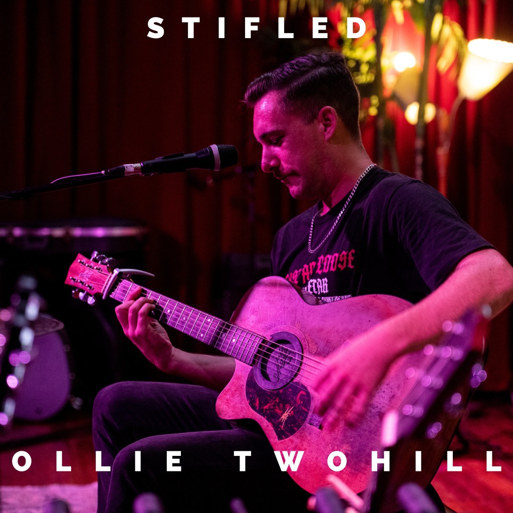 OLLIE TWOHILL –&nbsp;Stifled