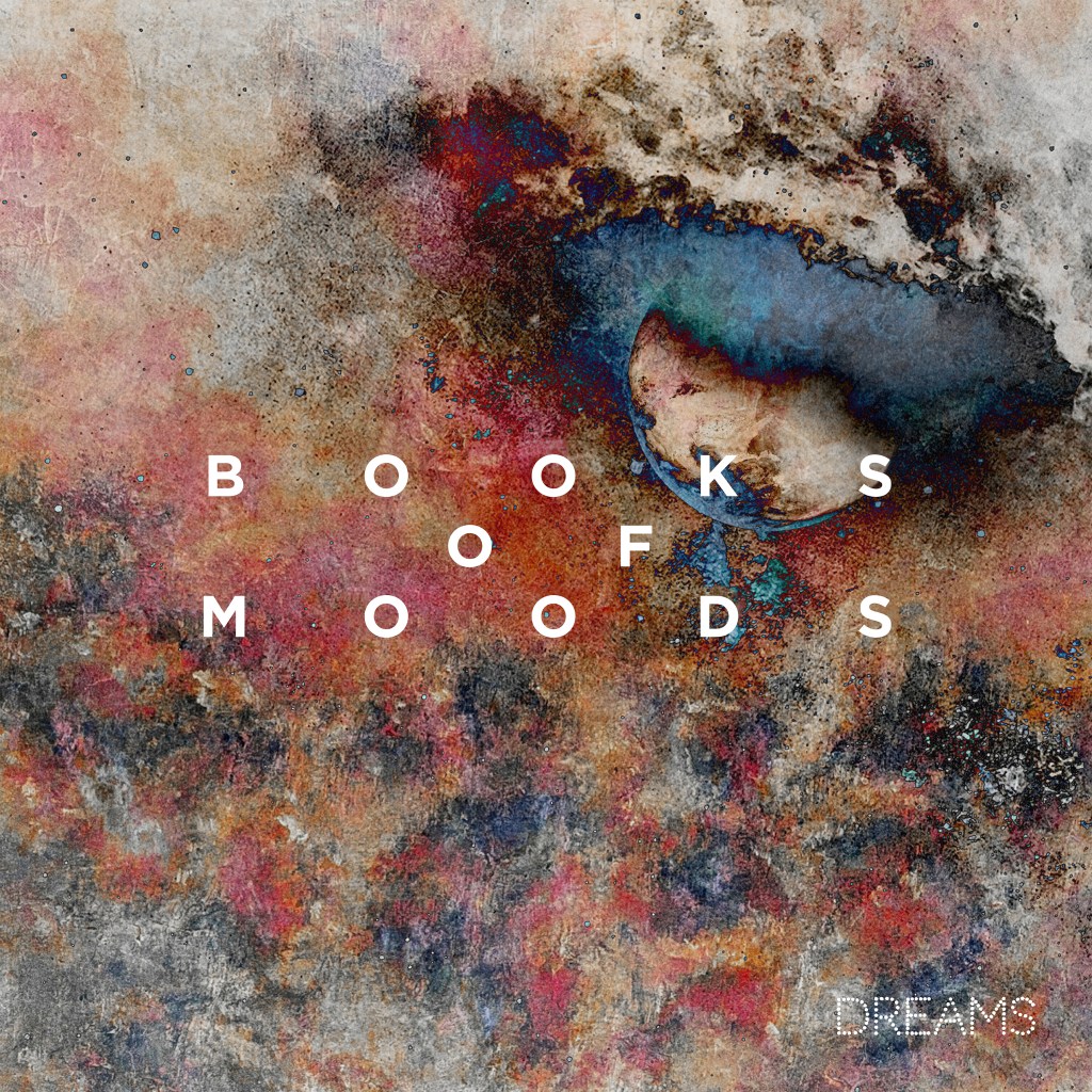 BOOKS OF MOODS –&nbsp;Dreams