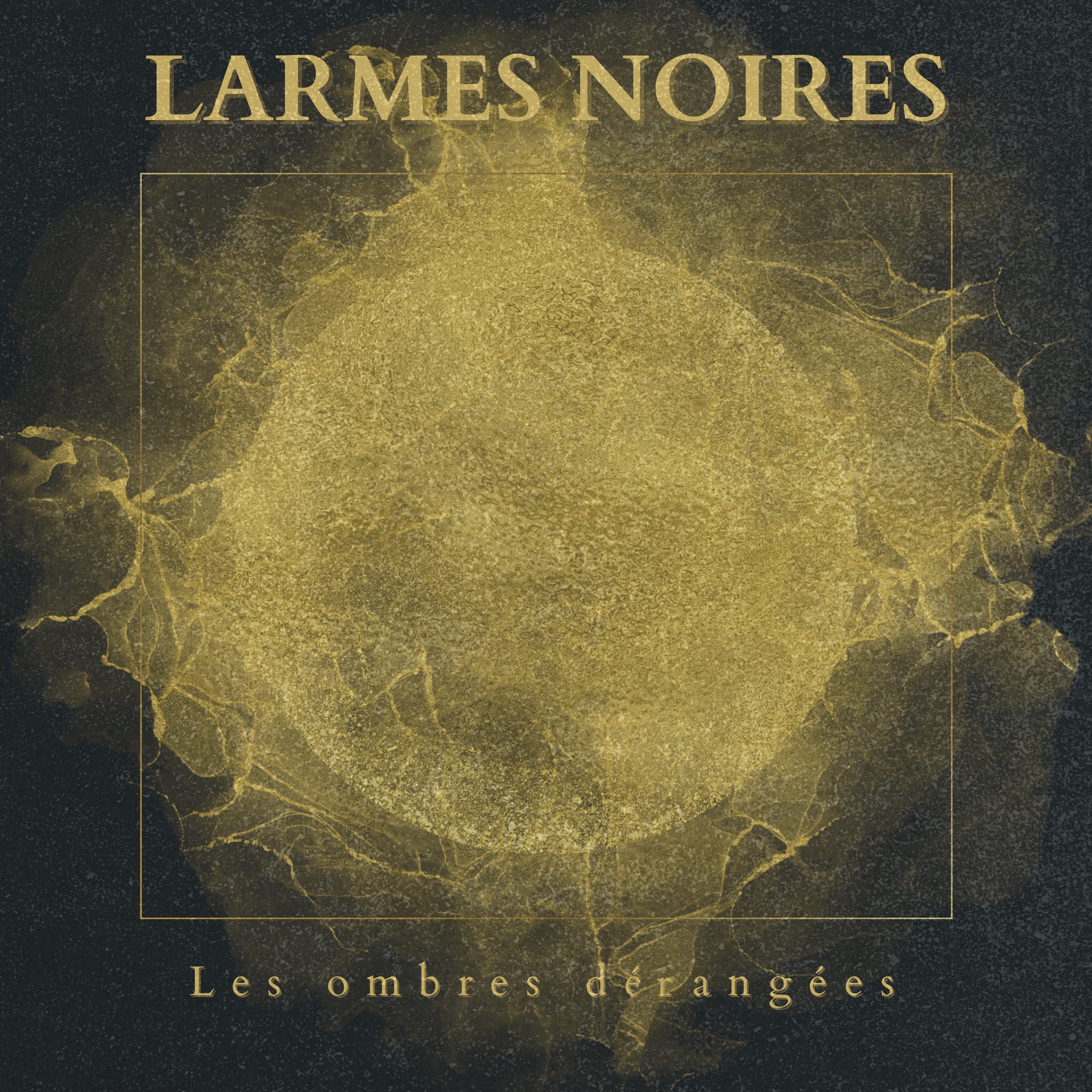 LARMES NOIRES – Les ombres dérangées