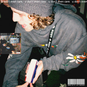 Anxiety Attacks! – u don’t even&nbsp;care