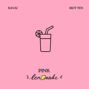 Kavai – Pink Lemonade (feat. Riot&nbsp;Ten)