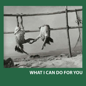 Alex Goroshko, Big Sexy – What I Can Do For You