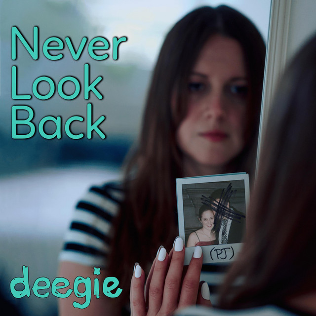 deegie – Never Look Back&nbsp;(PJ)