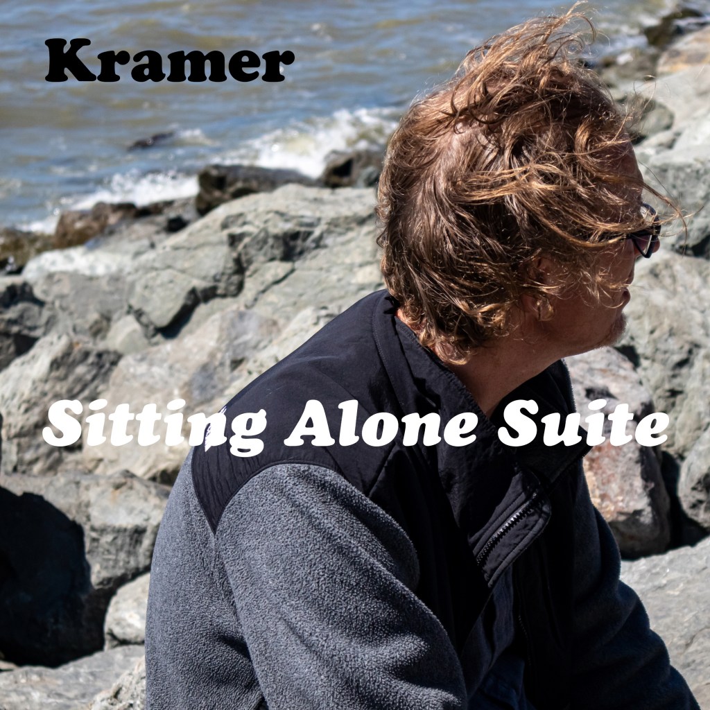 Kramer – Sitting Alone&nbsp;Suite