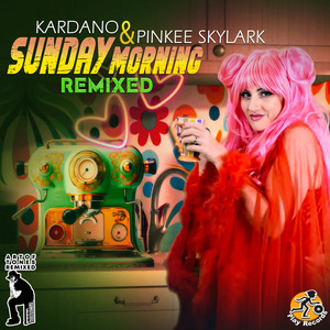 Kardano & Pinkee Skylark – Sunday Morning (Melleefresh Remix) 