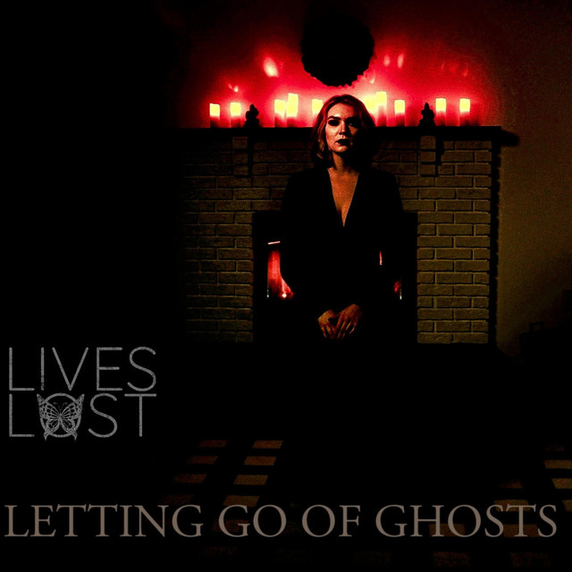 Lives Lost – Letting Go Of&nbsp;Ghosts