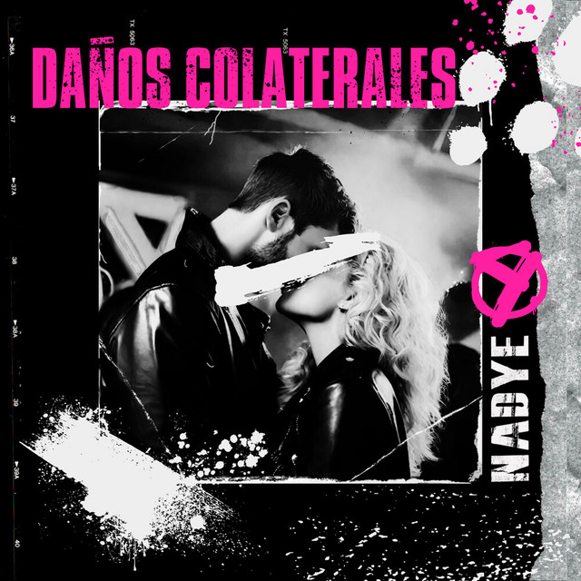 Nadye – Daños&nbsp;Colaterales
