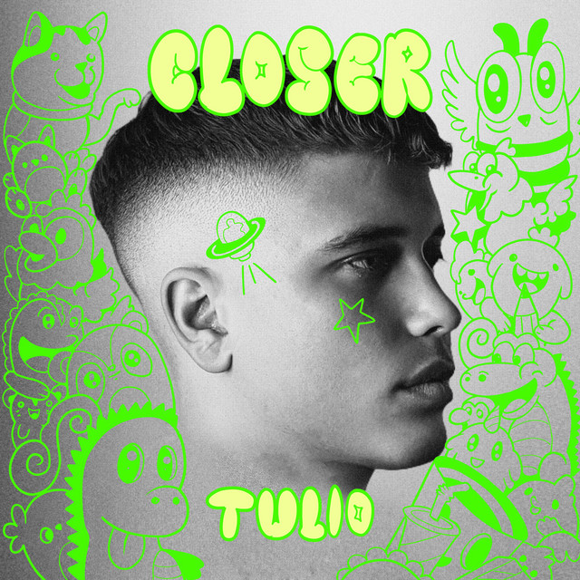 Tulio – Closer