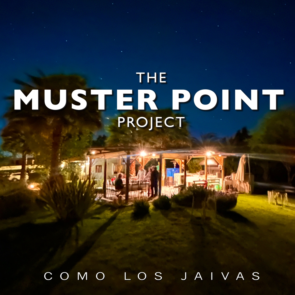 THE MUSTER POINT PROJECT – Como Los Jaivas