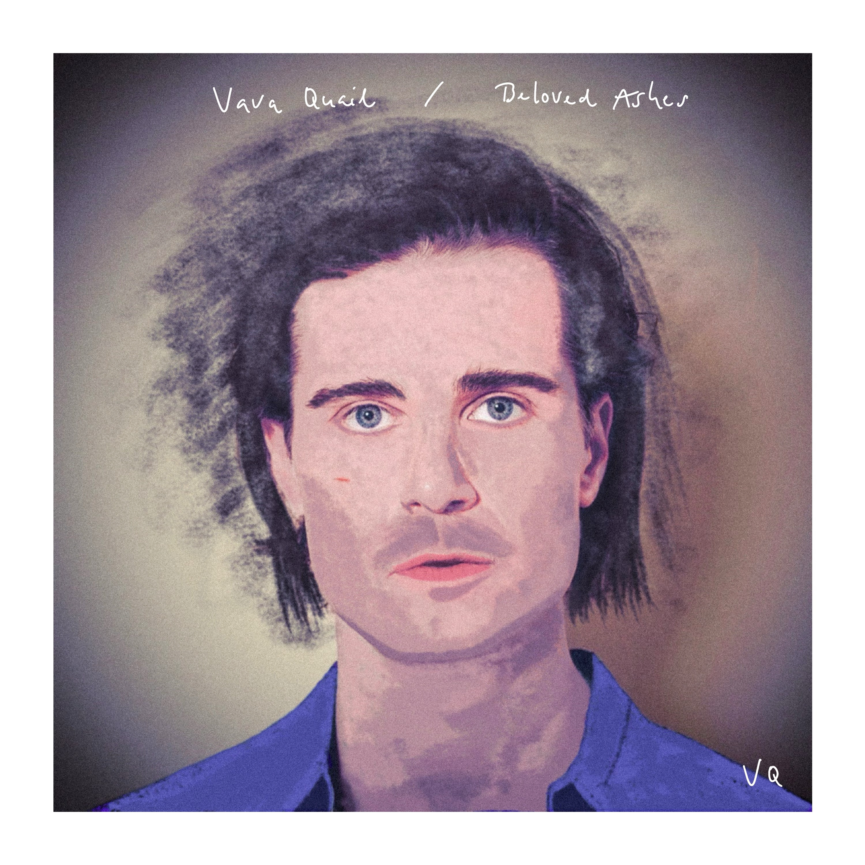 VAVA QUAIL – Beloved Ashes