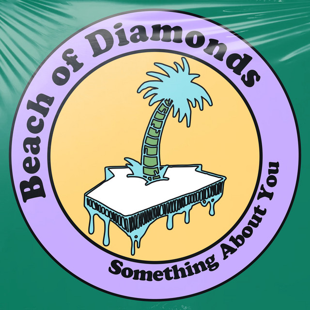 Beach Of Diamonds – Something About&nbsp;You