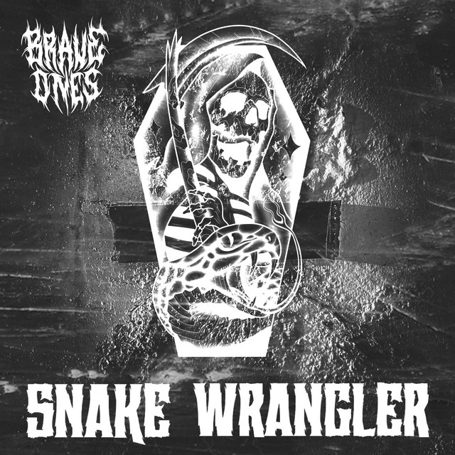 Brave Ones – Snake&nbsp;Wrangler