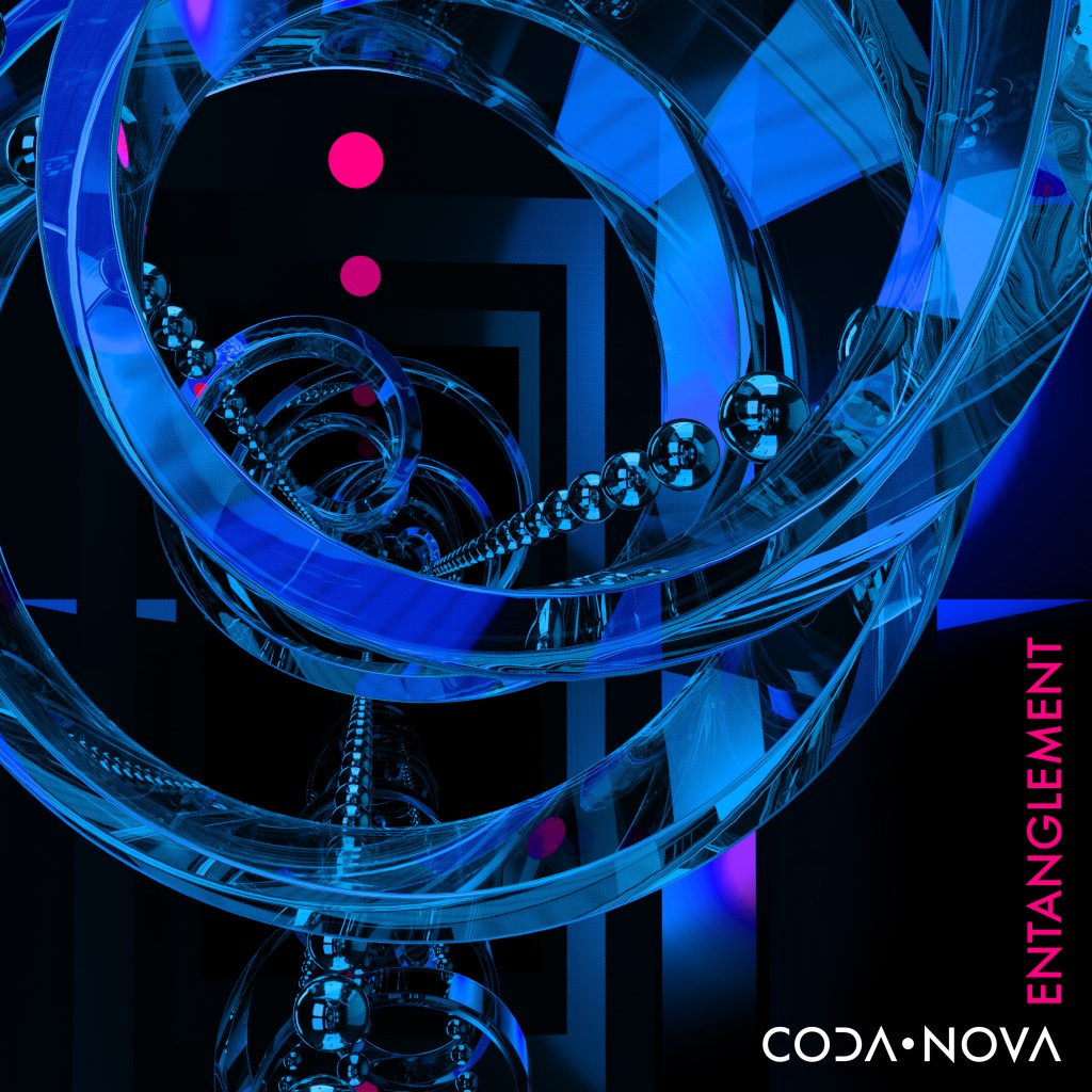 Coda Nova –&nbsp;Entanglement