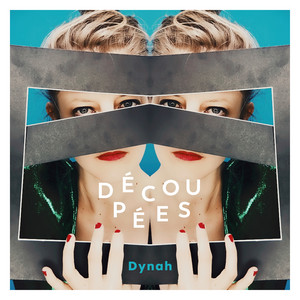 Dynah – Découpées