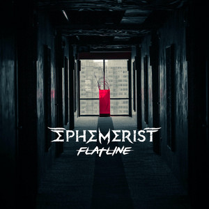 Ephemerist – FLATLINE