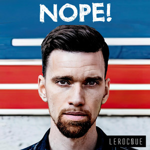 Lerocque – NOPE!