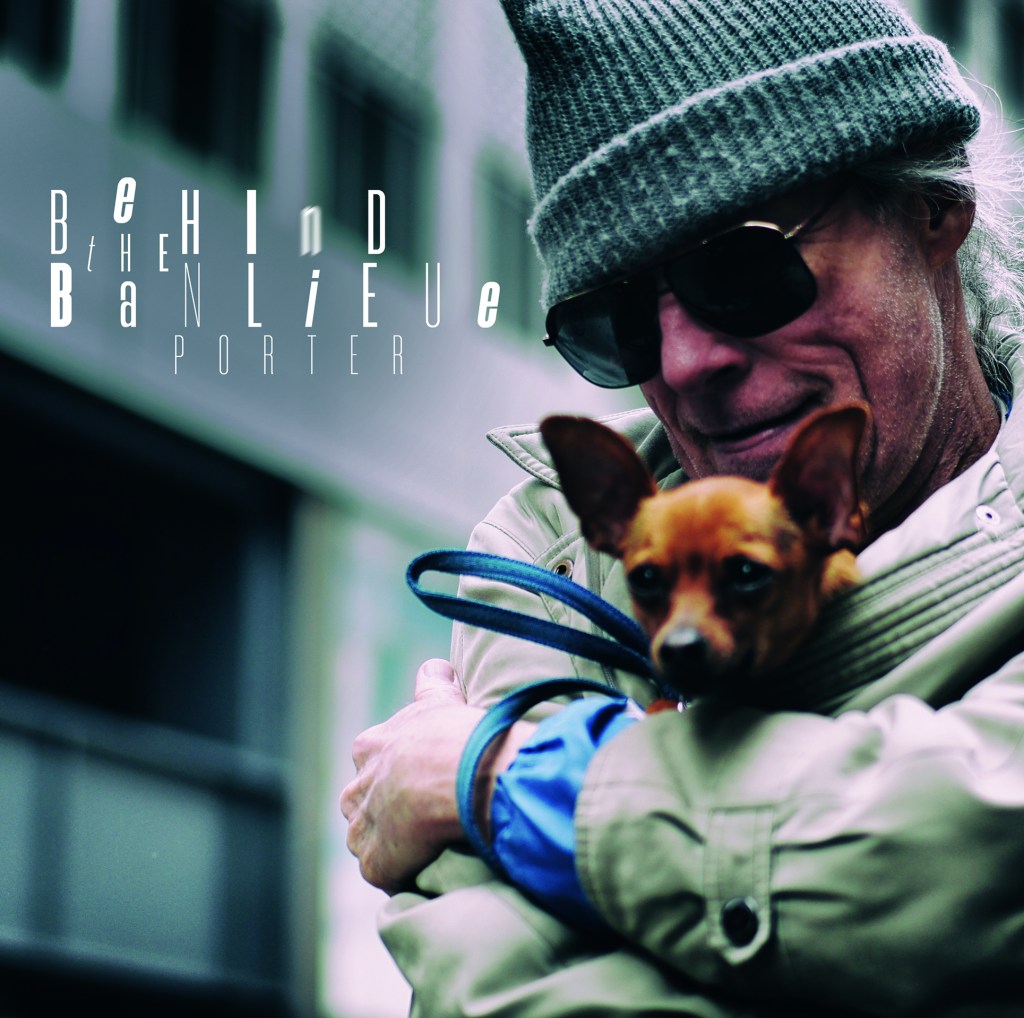 Porter – Behind The&nbsp;Banlieue