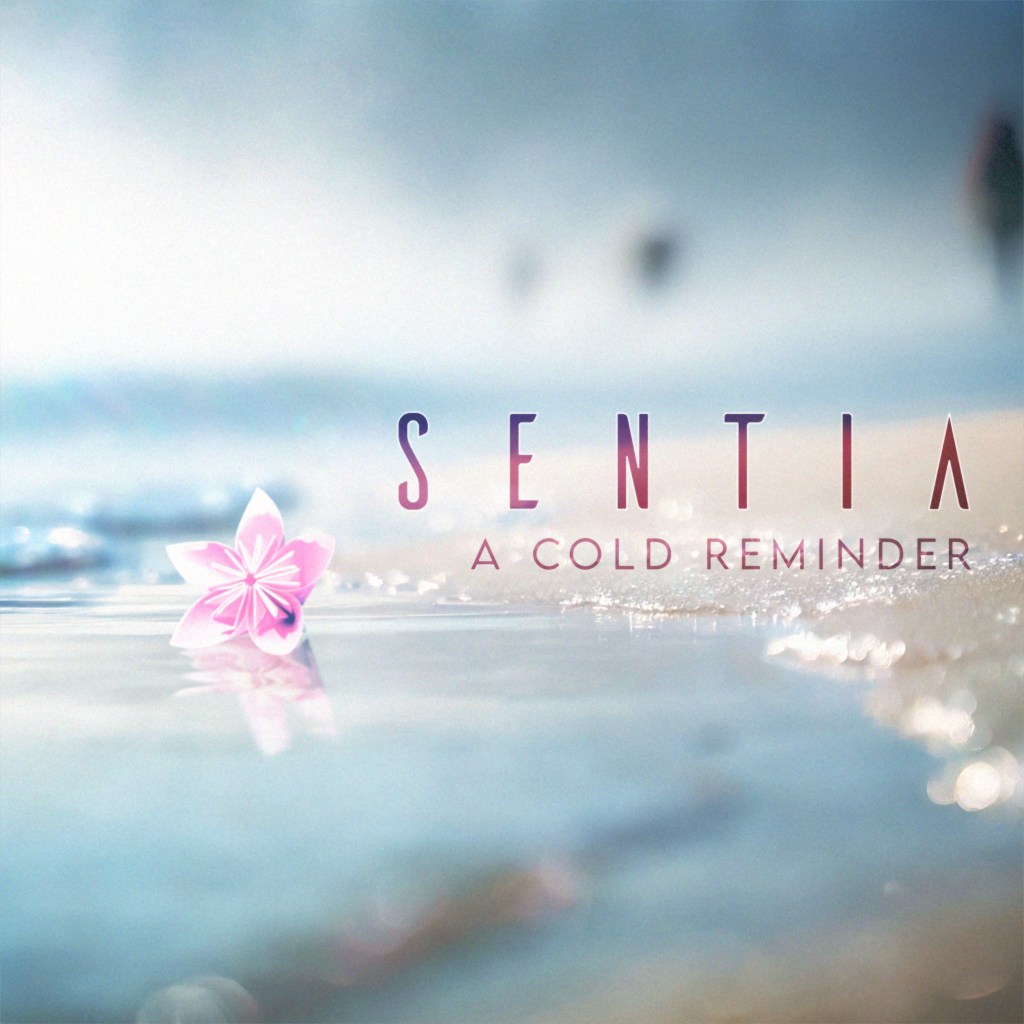 Sentia – A Cold&nbsp;Reminder