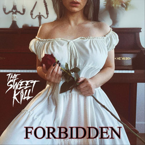 The Sweet Kill –&nbsp;Forbidden